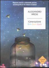 Generazione Bim Bum Bam di Alessandro Aresu edito da Mondadori