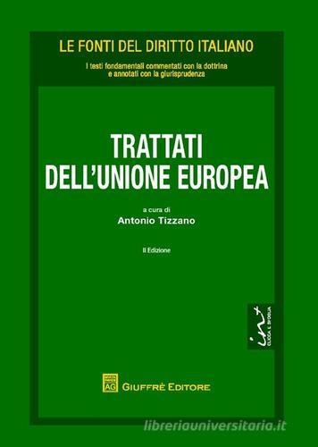 Trattati dell'Unione Europea edito da Giuffrè