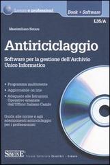 Antiriciclaggio. Software per la gestione dell'archivio unico informatico. Con CD-ROM di Massimiliano Notaro edito da Edizioni Giuridiche Simone
