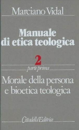 Manuale di etica teologica vol.2.1 di Marciano Vidal edito da Cittadella