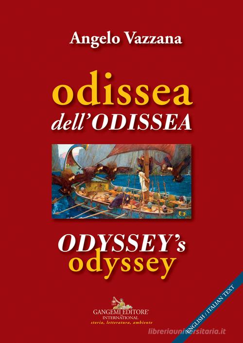 Odissea dell'Odissea-Odyssey's odyssey di Angelo Vazzana edito da Gangemi Editore