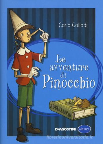 Le avventure di Pinocchio di Carlo Collodi edito da De Agostini