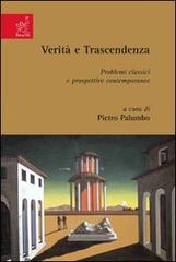 Verità e trascendenza. Problemi classici e prospettive contemporanee di Andrea Le Moli, Francesco Milano, Luciano Sesta edito da Aracne