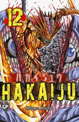 Hakaiju vol.12 di Shingo Honda edito da Edizioni BD