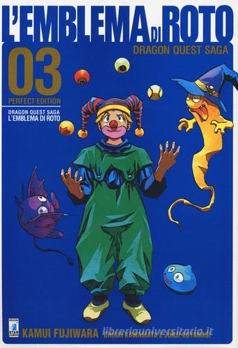 L' emblema di Roto. Perfect edition. Dragon quest saga vol.3 di Kamui Fujiwara, Chiaki Kawamata, Junji Koyanagi edito da Star Comics