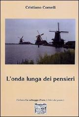 L' onda lunga dei pensieri di Cristiano Comelli edito da Montedit