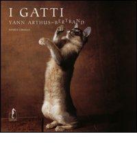 I gatti di Yann Arthus-Bertrand edito da L'Ippocampo
