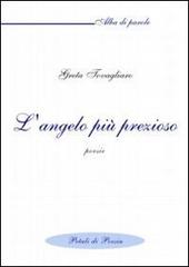 L' angelo più prezioso di Greta Tovagliaro edito da Petali di Poesia