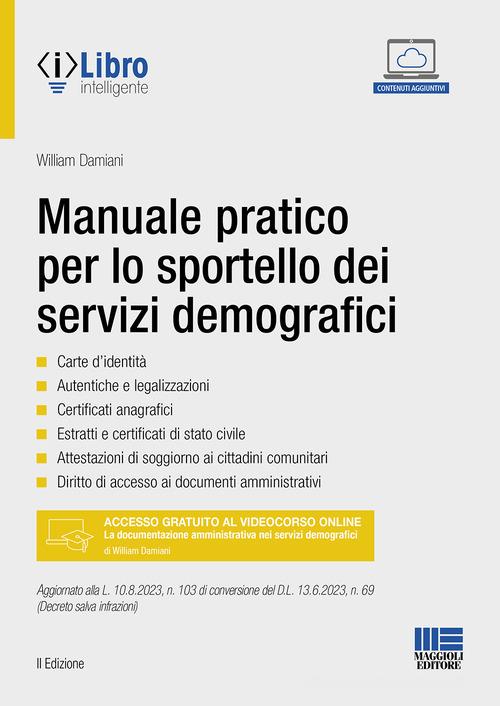Manuale pratico per lo sportello dei servizi demografici di William Damiani edito da Maggioli Editore