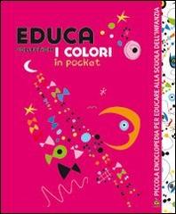 Educa collection. I colori. Con CD-ROM di Valeria Forconi, Silvia Civerchia edito da Klee Book