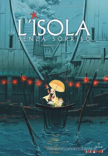 L'isola senza sorriso di Enrique Fernández edito da Tunué
