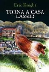 Torna a casa Lassie! di Eric Knight edito da Giunti Editore