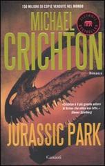 Jurassic park di Michael Crichton edito da Garzanti Libri
