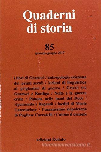 Quaderni di storia (2017) vol.85 edito da edizioni Dedalo