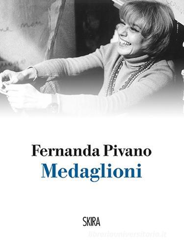 Medaglioni di Fernanda Pivano edito da Skira