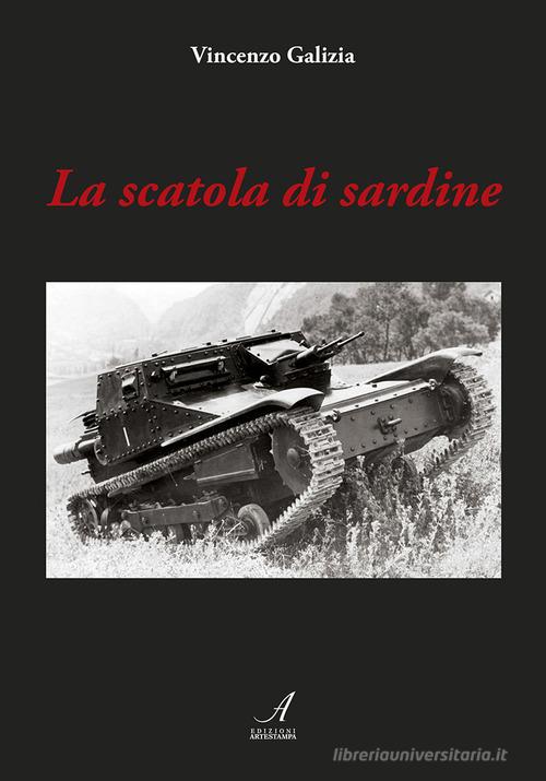 La scatola di sardine di Vincenzo Galizia edito da Edizioni Artestampa