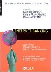 Internet banking. Tecnologia, organizzazione e valutazioni economiche edito da EGEA