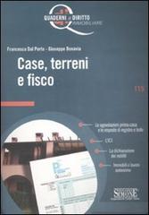Case, terreni e fisco di Francesca Dal Porto, Giuseppe Bonavia edito da Edizioni Giuridiche Simone