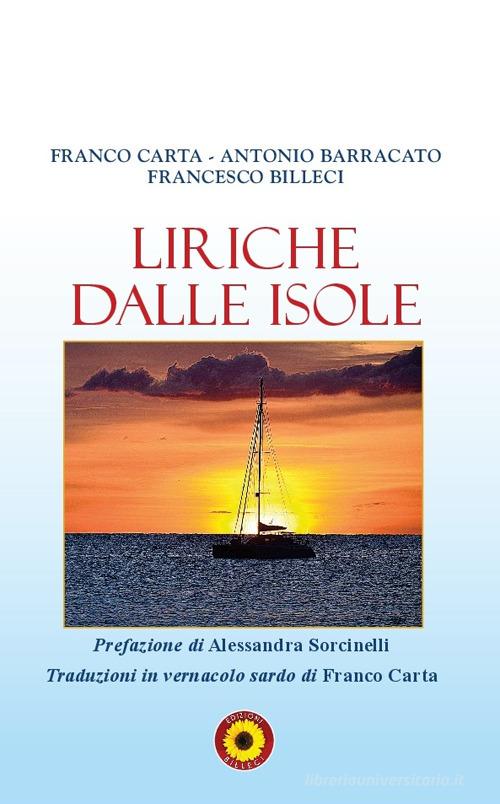 Liriche dalle isole di Franco Carta, Antonio Barracato, Francesco Billeci edito da Billeci