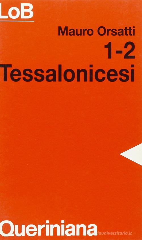 1-2 tessalonicesi di Mauro Orsatti edito da Queriniana