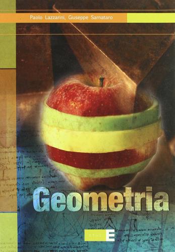 Geometria. Per le Scuole superiori di Paolo Lazzarini, Giuseppe Sarnataro edito da Fabbri