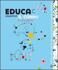 Educa collection. Il corpo di Valeria Forconi, Silvia Civerchia edito da Klee Book