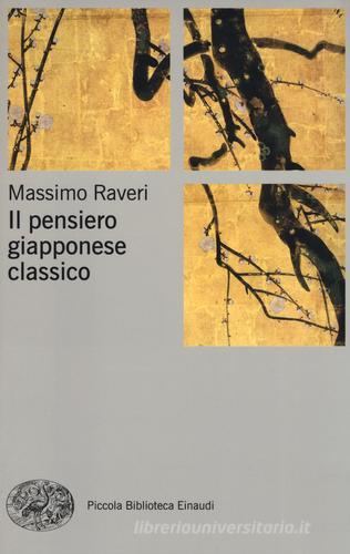 Il pensiero giapponese classico di Massimo Raveri edito da Einaudi