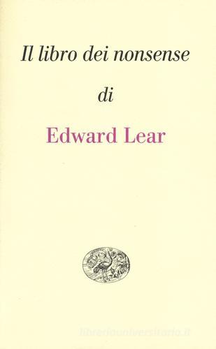 Il libro dei nonsense. Testo inglese a fronte di Edward Lear edito da Einaudi