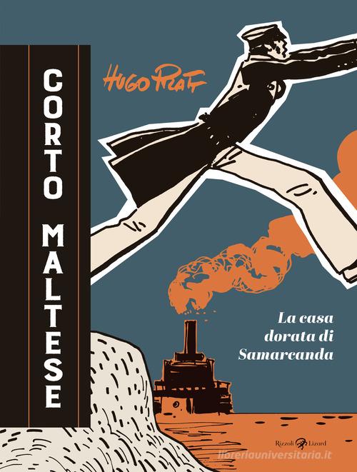 Corto Maltese. La casa dorata di Samarcanda di Hugo Pratt edito da Rizzoli Lizard