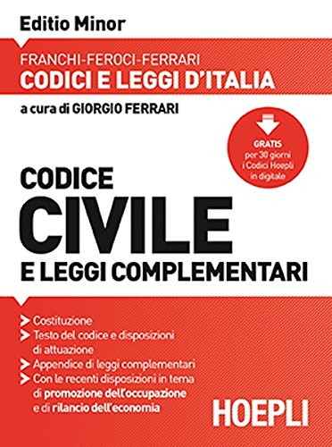 Codice civile e leggi complementari. Ediz. minore di Luigi Franchi, Virgilio Feroci, Santo Ferrari edito da Hoepli