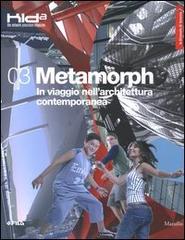 La Biennale di Venezia. 9ª Mostra internazionale di Architettura. 03 Metamorph. In viaggio nell'architettura contemporanea (Venezia, 2004) edito da Marsilio