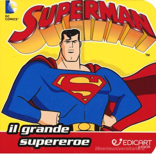 Superman. Il grande supereroe. Quadrottino edito da Edicart