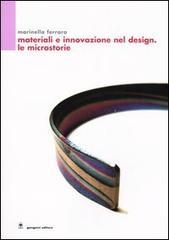 Materiali e innovazione nel design. Le microstorie di Marinella Ferrara edito da Gangemi Editore