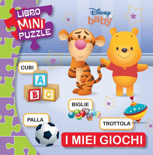 I miei giochi. Disney baby. Libro mini puzzle. Ediz. a colori -  9788852235870 in Fiabe e storie illustrate