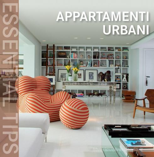 Appartamenti urbani. Ediz. italiana, inglese, francese, tedesca, spagnola e portoghese edito da Logos