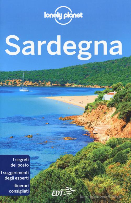 Sardegna di Kerry Christiani, Duncan Garwood, Gregor Clark edito da Lonely Planet Italia