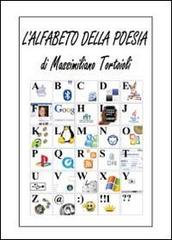 L' alfabeto della poesia di Massimiliano Tortoioli edito da Youcanprint