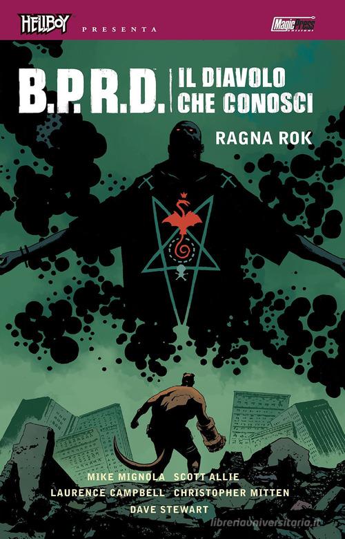 B.P.R.D. Il diavolo che conosci vol. 3 di Mike Mignola, Scott Allie edito da Magic Press