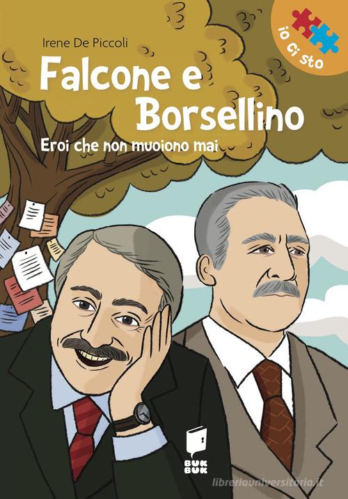 Giovanni Falcone e Paolo Borsellino. Le cose non dette e quelle non fatte –  Castelvecchi Editore