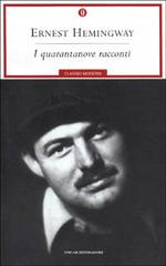 I quarantanove racconti di Ernest Hemingway edito da Mondadori