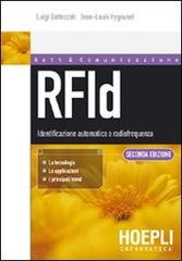 RFID. Identificazione automatica a radiofrequenza di Luigi Battezzati, J. L. Hygounet edito da Hoepli