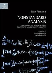 Nonstandard analysis. Una via ingenua agli infinitesimi: trattazione non  ortodossa della NSA di Jaap Ponstein - 9788825505887 in Calcolo e analisi