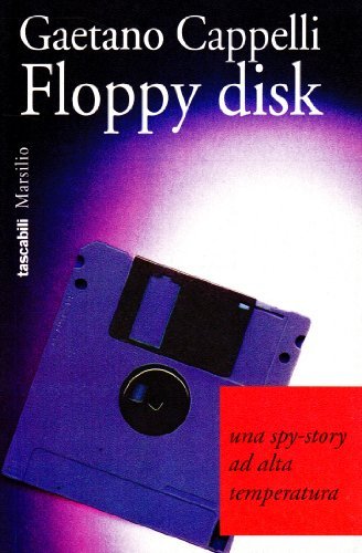 Floppy disk di Gaetano Cappelli edito da Marsilio