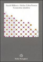 Geometria intuitiva di David Hilbert, Stefan Cohn Vossen edito da Bollati Boringhieri
