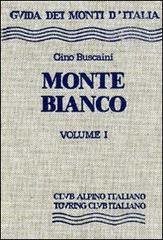 Monte Bianco vol.1 edito da Touring