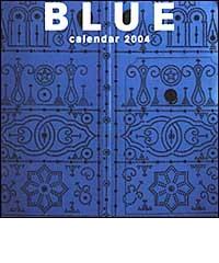 Blue. Calendario 2004 piccolo edito da Lem