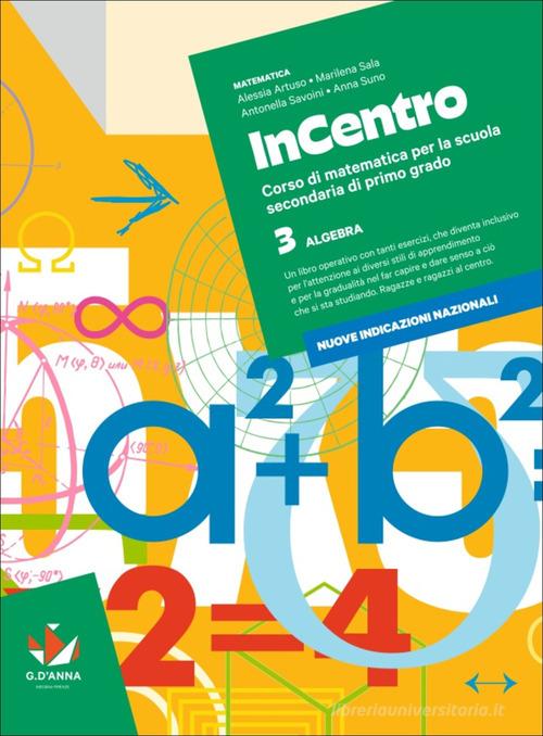 InCentro. Per la Scuola media. Con e-book. Con espansione online vol. 3 di Alessia Artuso, Marilena Sala, Savoini Antonella edito da D'Anna