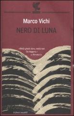 Nero di luna di Marco Vichi edito da Guanda