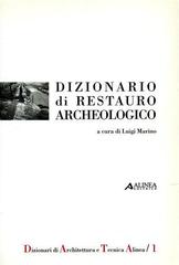Dizionario di restauro archeologico edito da Alinea