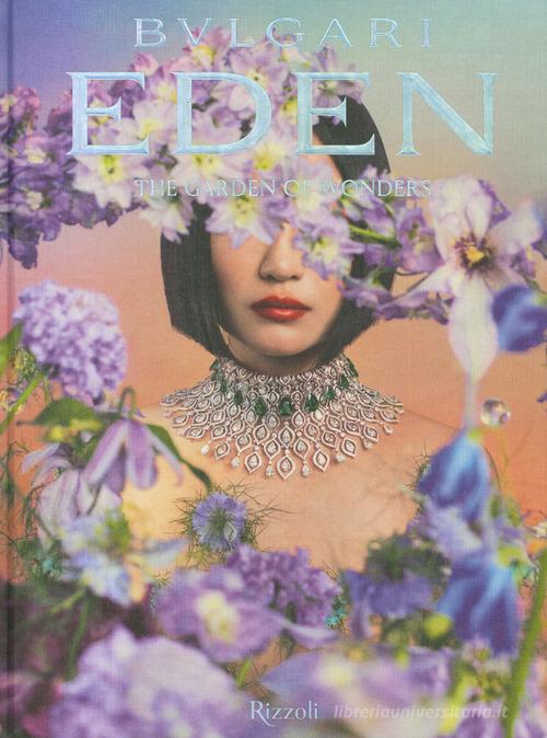 Bulgari eden. The garden of wonders edito da Mondadori Electa